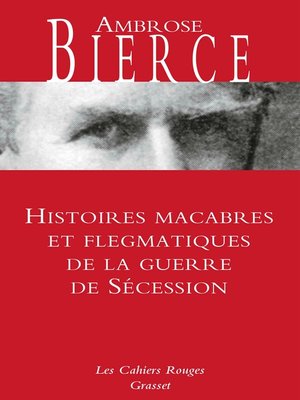 cover image of Histoires macabres et flegmatiques de la guerre de sécession